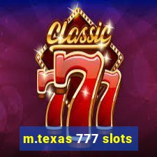 m.texas 777 slots